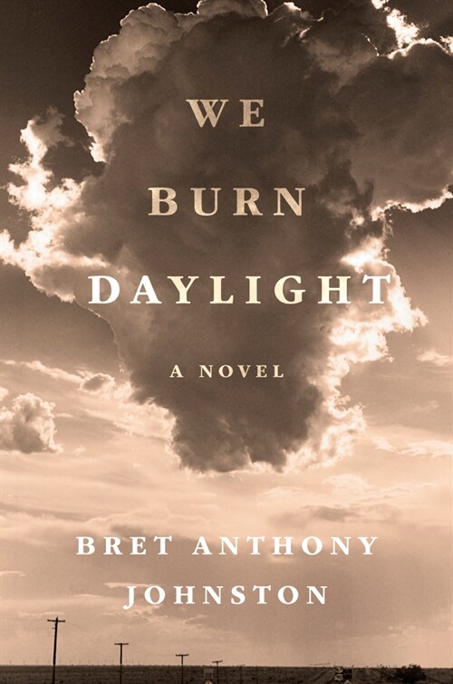 We Burn Daylight (Hardcover)