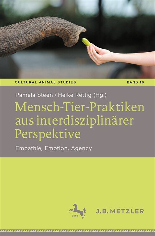 Mensch-Tier-Praktiken Aus Interdisziplin?er Perspektive: Empathie, Emotion, Agency (Paperback, 2024)