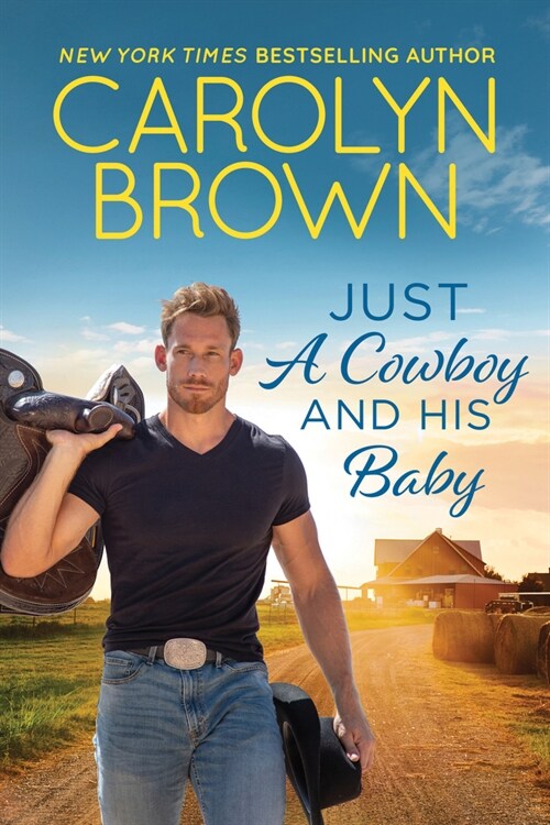Just a Cowboy and His Baby (Mass Market Paperback)
