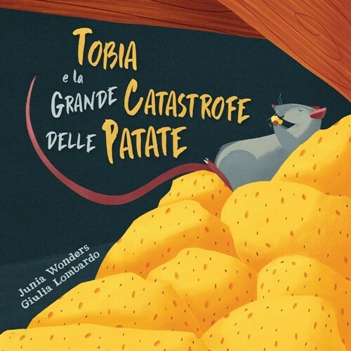 Tobia e la grande catastrofe delle patate (Paperback)