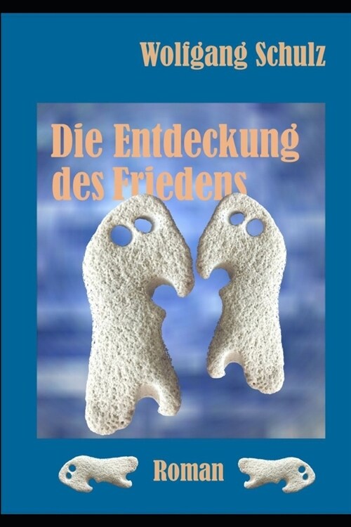 Die Entdeckung des Friedens (Paperback)