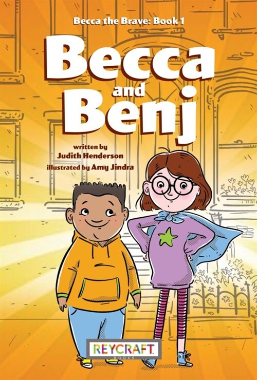 Becca the Brave: Becca and Benj (Becca the Brave 1): Becca and Benj (Becca the Brave 1) (Paperback)