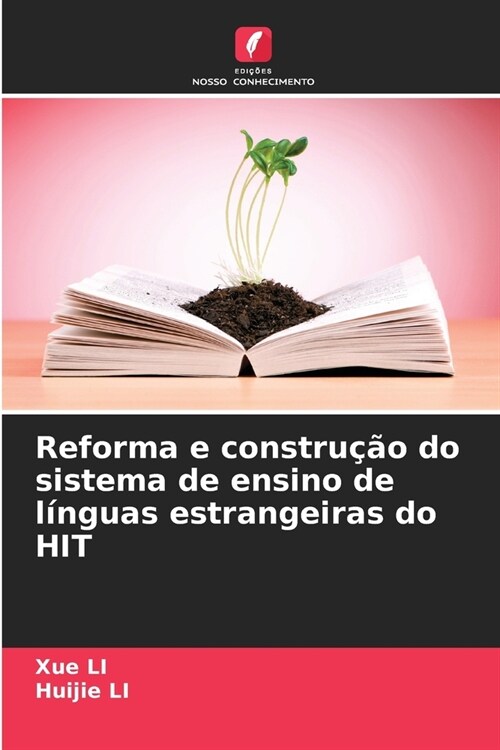 Reforma e constru豫o do sistema de ensino de l?guas estrangeiras do HIT (Paperback)