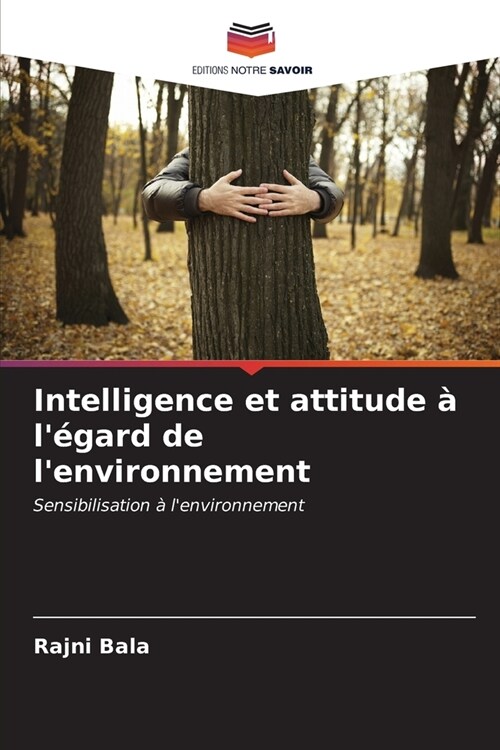 Intelligence et attitude ?l?ard de lenvironnement (Paperback)