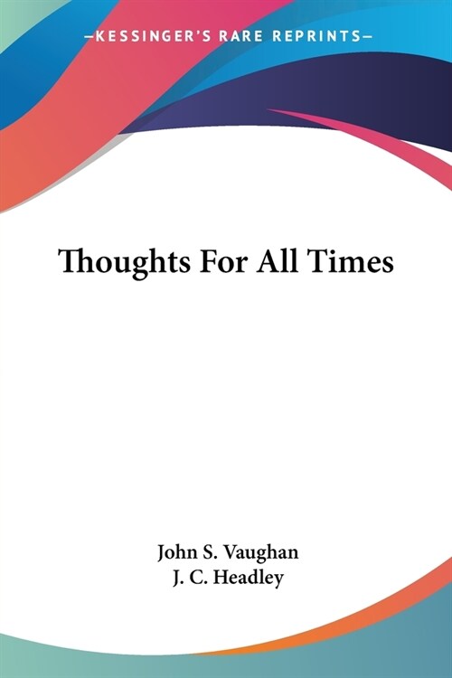 Thoughts For All Times (Paperback)