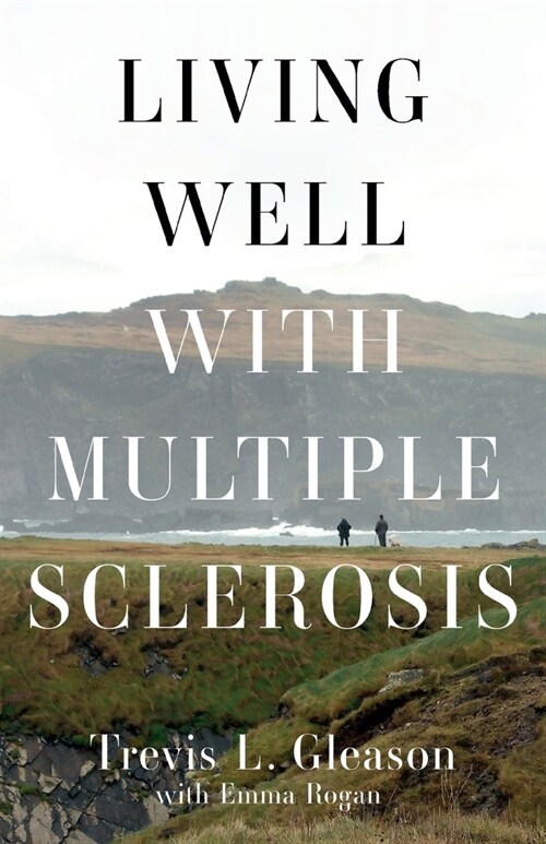 Living Well with Multiple Sclerosis (Paperback)