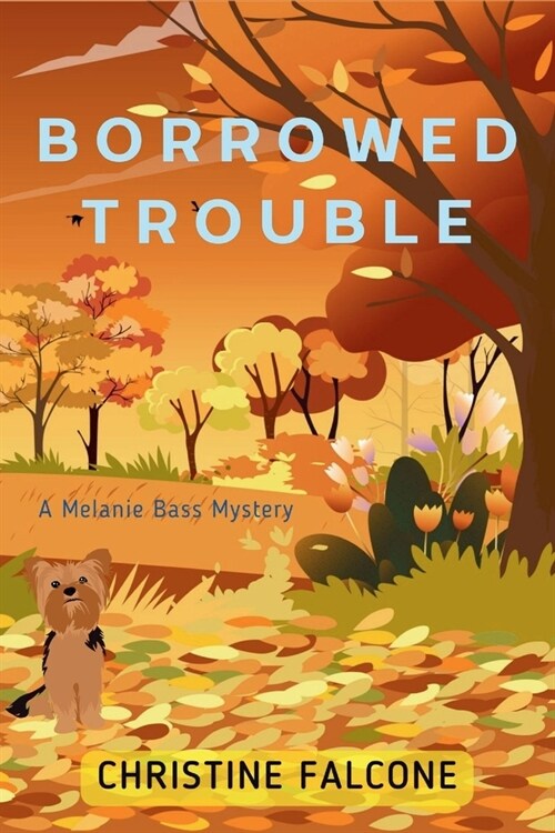 Borrowed Trouble: A Melanie Bass Mystery (Paperback)
