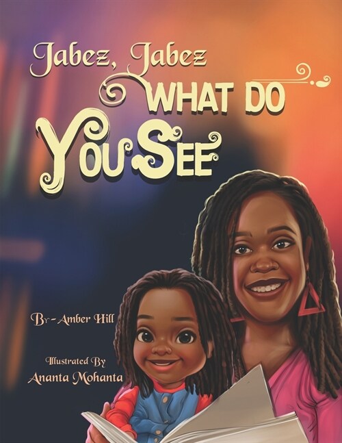 Jabez Jabez What Do You See...? (Paperback)