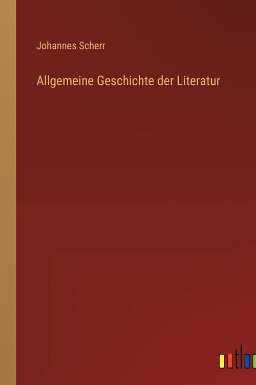 Allgemeine Geschichte der Literatur (Paperback)