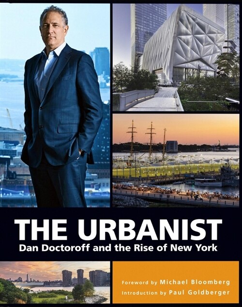 The Urbanist: Dan Doctoroff and the Rise of New York (Hardcover)