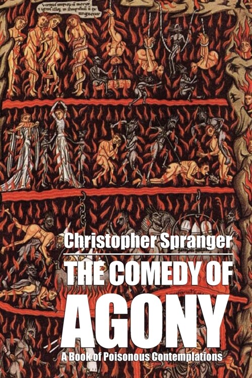The Comedy of Agony (Paperback)