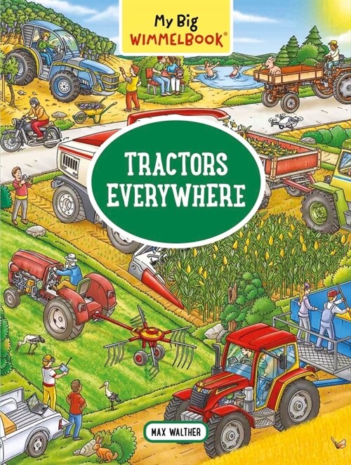 My Big Wimmelbook(r) - Tractors Everywhere (Board Books)