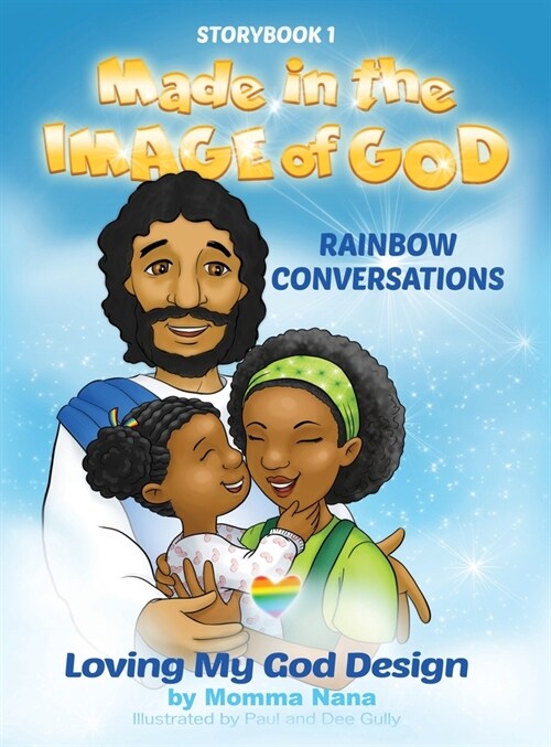 Storybook 1 Made in the Image of God: Rainbow Conversations (Hardcover)