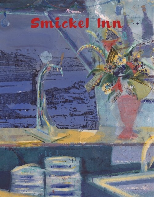 Nick Goss: Smickel Inn (Hardcover)