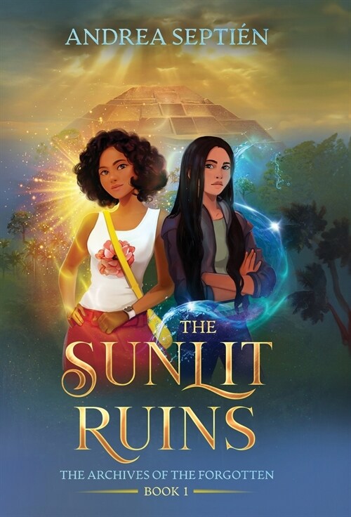 The Sunlit Ruins: An Old Gods Story (Hardcover)