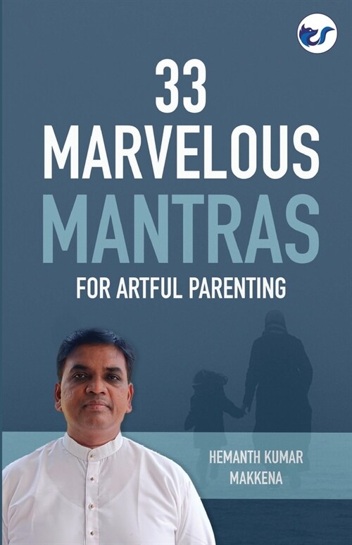 33 Marvelous Mantras For Artful Parenting (Paperback)