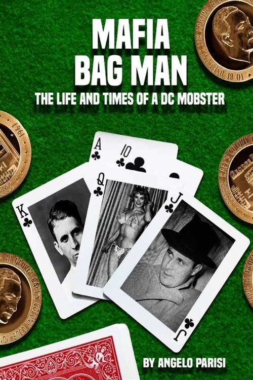 Mafia Bag Man: The Life and Times of a DC Mobster (Paperback)