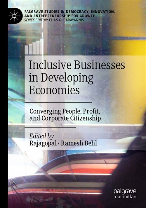 Inclusive Businesses in Developing Economies: Converging People, Profit, and Corporate Citizenship (Paperback, 2022)