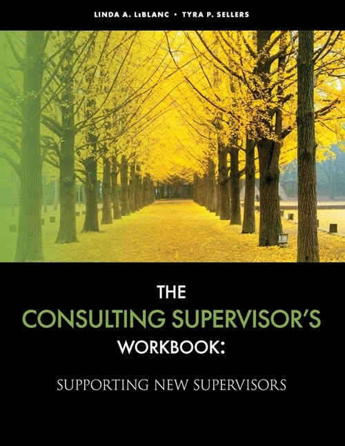 The Consulting Supervisors Workbook (Paperback)