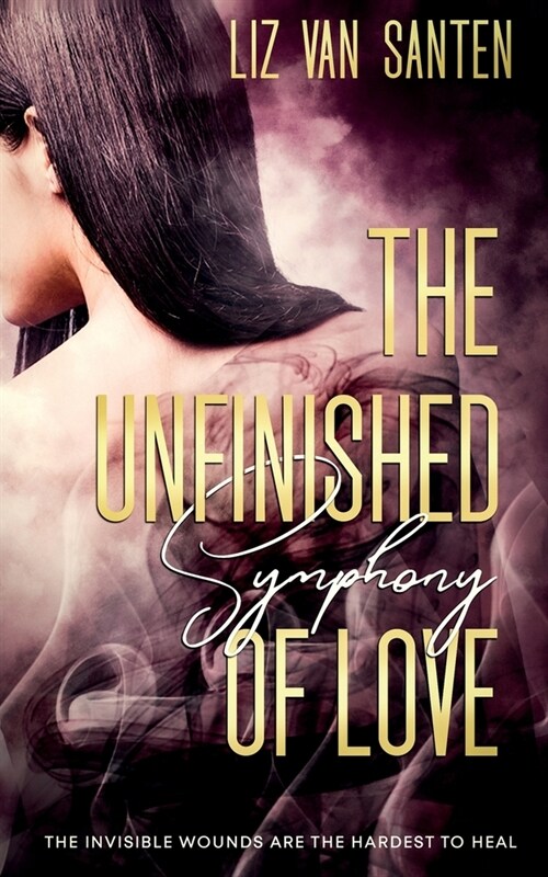 The Unfinished Symphony of Love (Paperback)