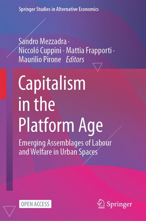 Capitalism in the Platform Age: Emerging Assemblages of Labour and Welfare in Urban Spaces (Paperback, 2024)