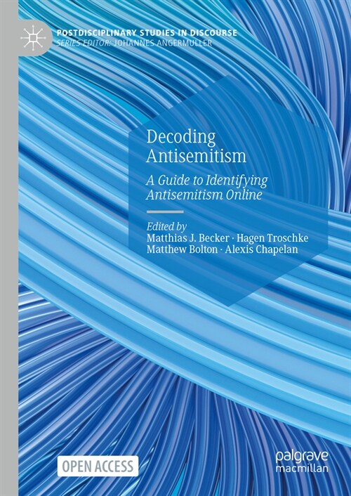 Decoding Antisemitism: A Guide to Identifying Antisemitism Online (Hardcover, 2024)