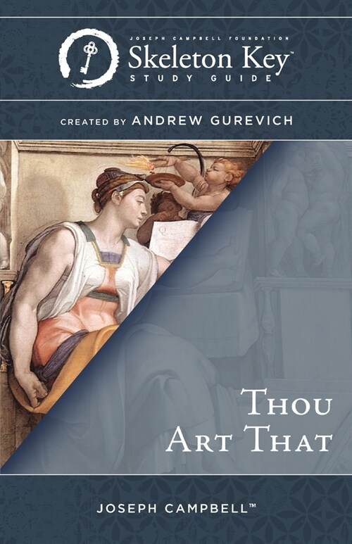 Thou Art That: A Skeleton Key Study Guide (Paperback)