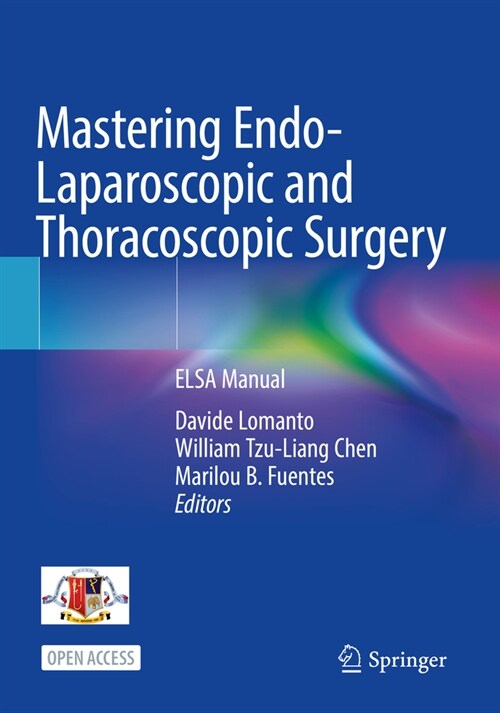 Mastering Endo-Laparoscopic and Thoracoscopic Surgery: Elsa Manual (Paperback, 2023)