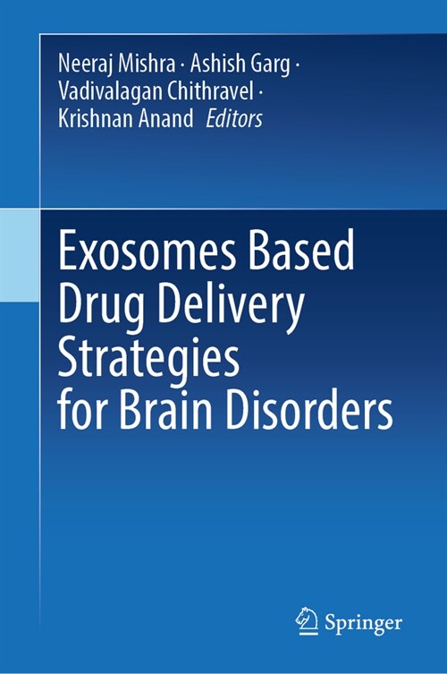 Exosomes Based Drug Delivery Strategies for Brain Disorders (Hardcover, 2024)