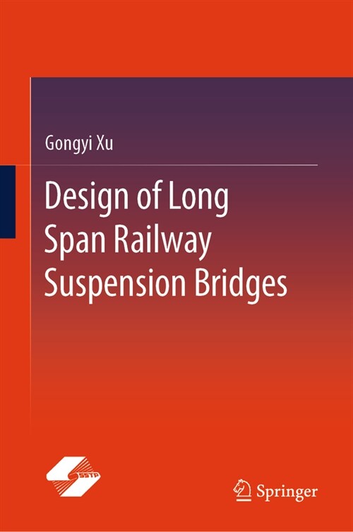 Design of Long Span Railway Suspension Bridges (Hardcover, 2024)