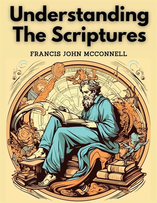 Understanding The Scriptures (Paperback)