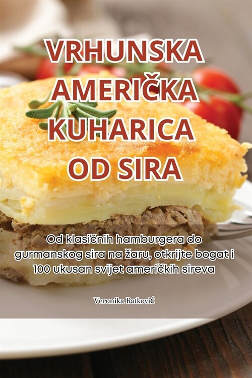 Vrhunska AmeriČka Kuharica Od Sira (Paperback)