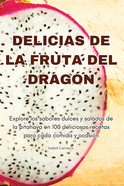 Delicias de la Fruta del Drag? (Paperback)