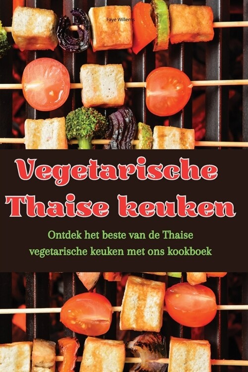 Vegetarische Thaise keuken (Paperback)