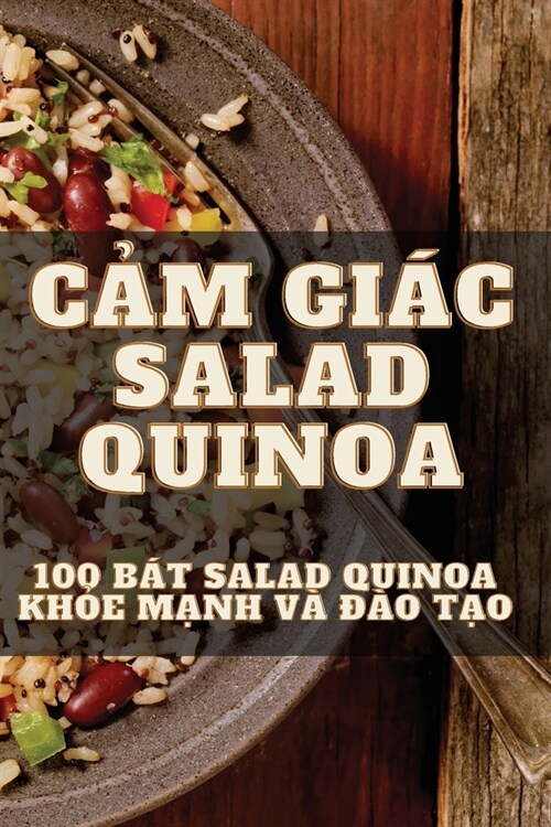 CẢm Gi? Salad Quinoa (Paperback)