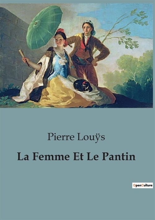 La Femme Et Le Pantin (Paperback)