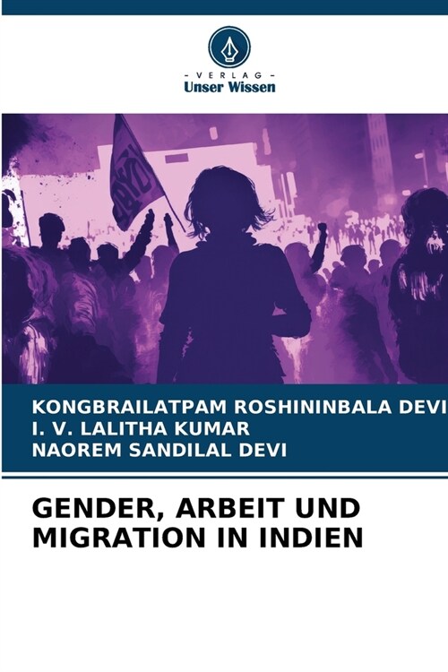 Gender, Arbeit Und Migration in Indien (Paperback)