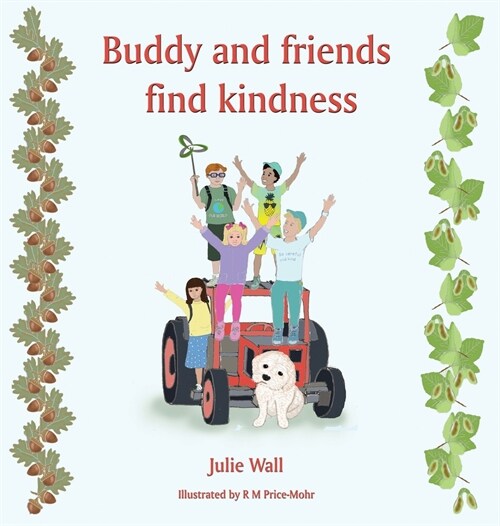 Buddy and friends find kindness (Hardcover)