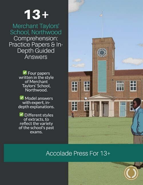 13] Comprehension: Merchant Taylors School, Northwood (MTS), Practice Papers & In-Depth Guided Answers (Paperback)