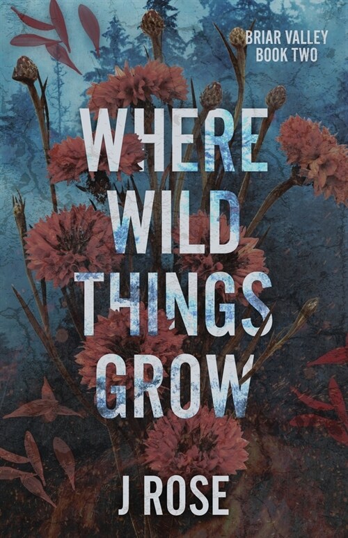 Where Wild Things Grow (Paperback)