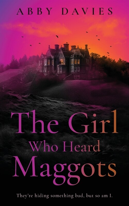 The Girl Who Heard Maggots (Paperback)