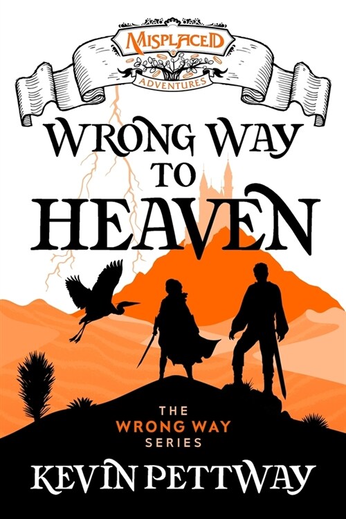 Wrong Way to Heaven - A Misplaced Adventures Novel (Paperback)