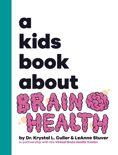A Kids Book About Brain Health (Hardcover)