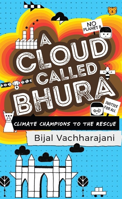 A Cloud Called Bhura: Climate Champions to the Rescue (Paperback)