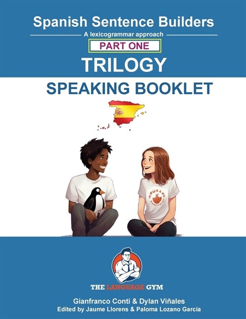 Spanish Sentence Builder TRILOGY - Part 1 SPEAKING BOOKLET (Paperback)