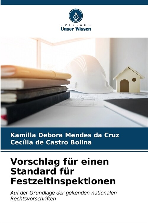 Vorschlag f? einen Standard f? Festzeltinspektionen (Paperback)