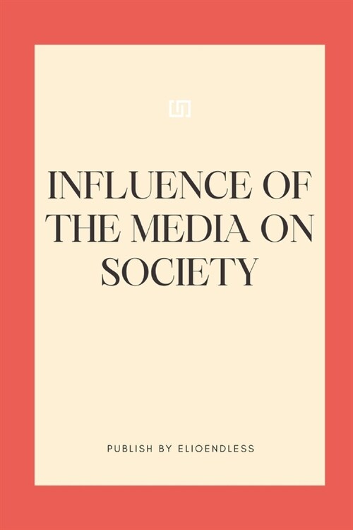 Influence of the Media on Society (Paperback)