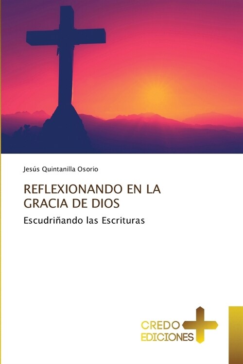 Reflexionando En La Gracia de Dios (Paperback)