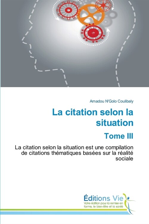 La citation selon la situation Tome III (Paperback)