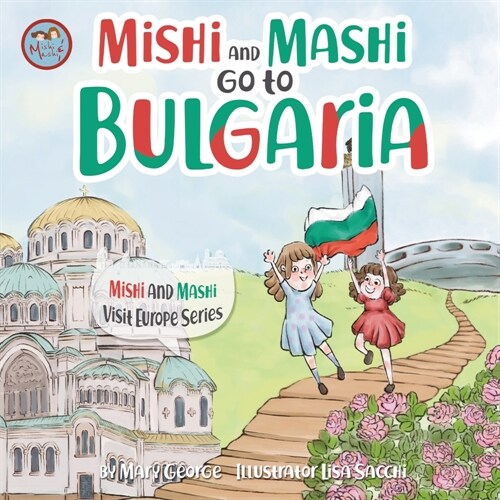 Mishi and Mashi go to Bulgaria (Paperback)